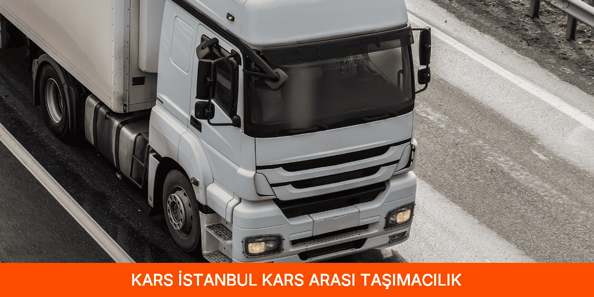 İstanbul Kars Arası Taşımacılık